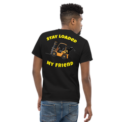 Forklift Ninja Stay Loaded My Friend GY Classic tee