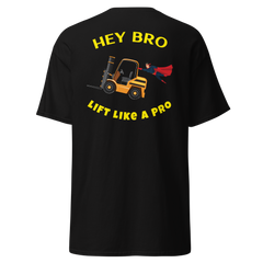 Forklift Superhero Hey Bro Lift Like a Pro GY Classic tee