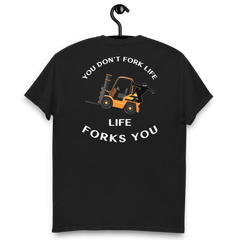 Forklift Ninja You Don't Fork Life, Life Forks You GW Classic tee