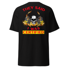 Twin Forklift Skull in, They Said I was Forklift Certified BYR Classic tee