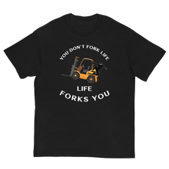 Forklift Ninja You Don't Fork Life, Life Forks You GW Classic tee