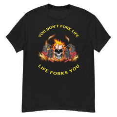 Twin Forklift in Flames, You Don't Fork Life, Life Forks You RY Classic tee