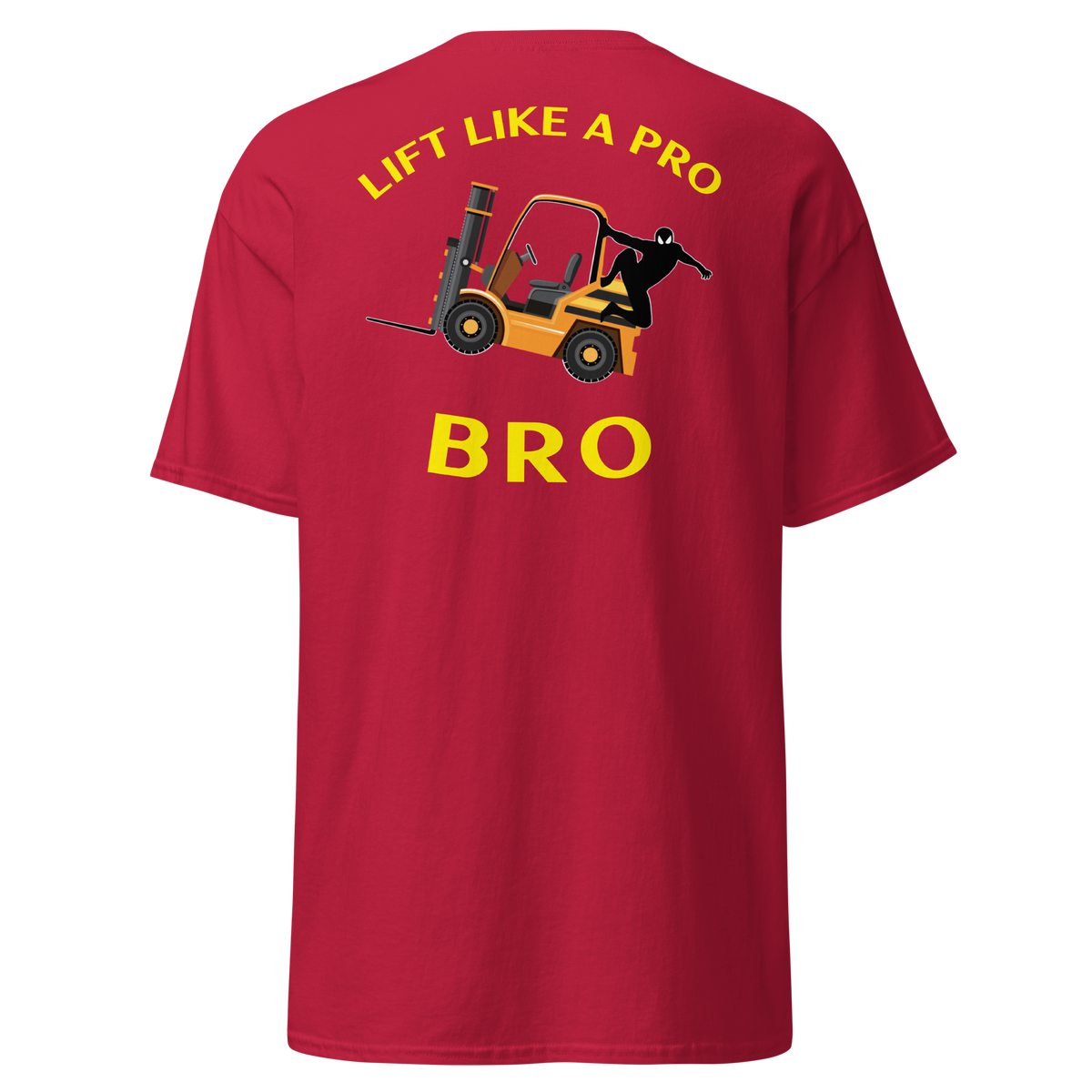 Forklift Ninja Lift Like a Pro Bro GY Classic tee