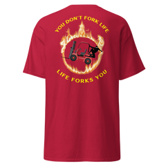 Forklift Ninja in Flames, You Don't fork life, Life Forks You RY Classic tee