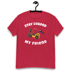 Forklift Superhero Stay Loaded My Friend GW Classic tee