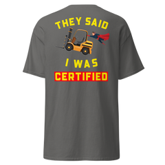 Forklift Superhero Forklift Certified GY Classic tee