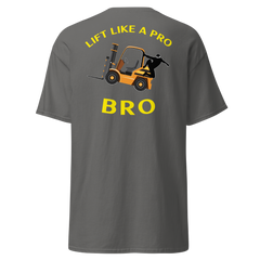 Forklift Ninja Lift Like a Pro Bro GY Classic tee