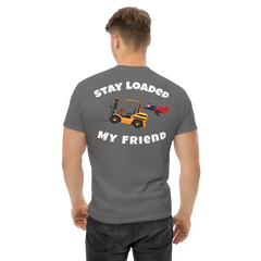 Forklift Superhero Stay Loaded My Friend GW Classic tee