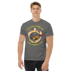 Forklift Superhero in Flames, You Don't Fork Life, Life Forks You GY Classic tee