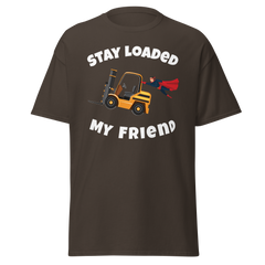 Forklift Superhero Stay Loaded My Friend GW Classic tee