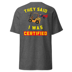 Forklift Superhero Forklift Certified GY Classic tee