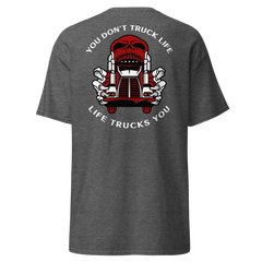 Trucker Skull, You Don't Truck Life, Life Trucks You RW Classic tee