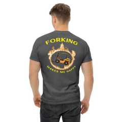 Forklift in Flames, Forking Makes me Happy BGY Classic tee