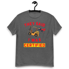 Forklift Superhero Forklift Certified GR Classic tee