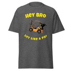 Forklift Ninja Hey Bro Lift Like a Pro GY Classic tee