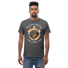 Forklift Ninja in Flames, You Don't Fork Life, Life Forks You GW Classic tee