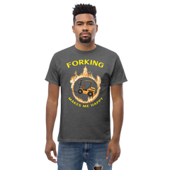 Forklift in Flames, Forking Makes me Happy GY Classic tee