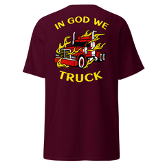 Trucker in Flames In God We Truck RY Classic tee