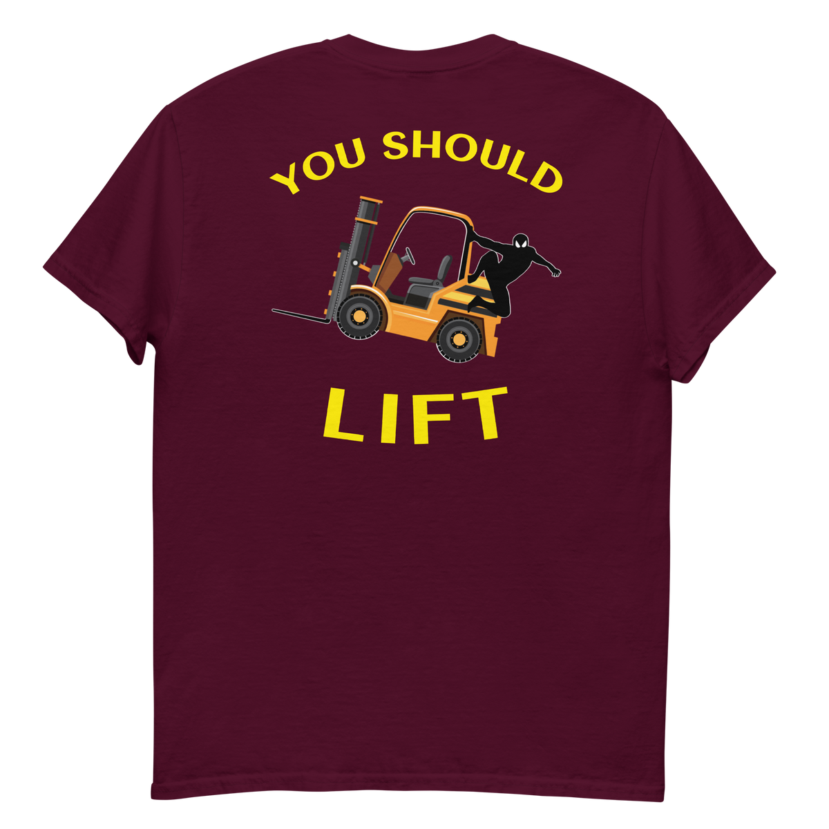 Forklift Ninja You Should Lift Classic tee