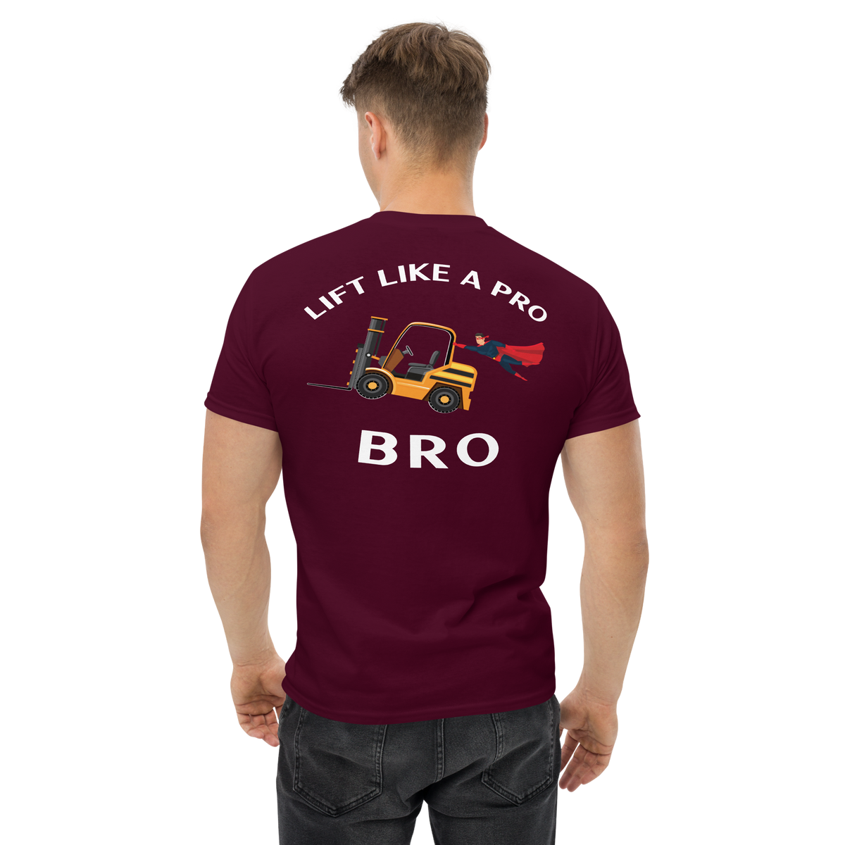 Forklift Superhero Lift Like a Pro Bro GW Classic tee