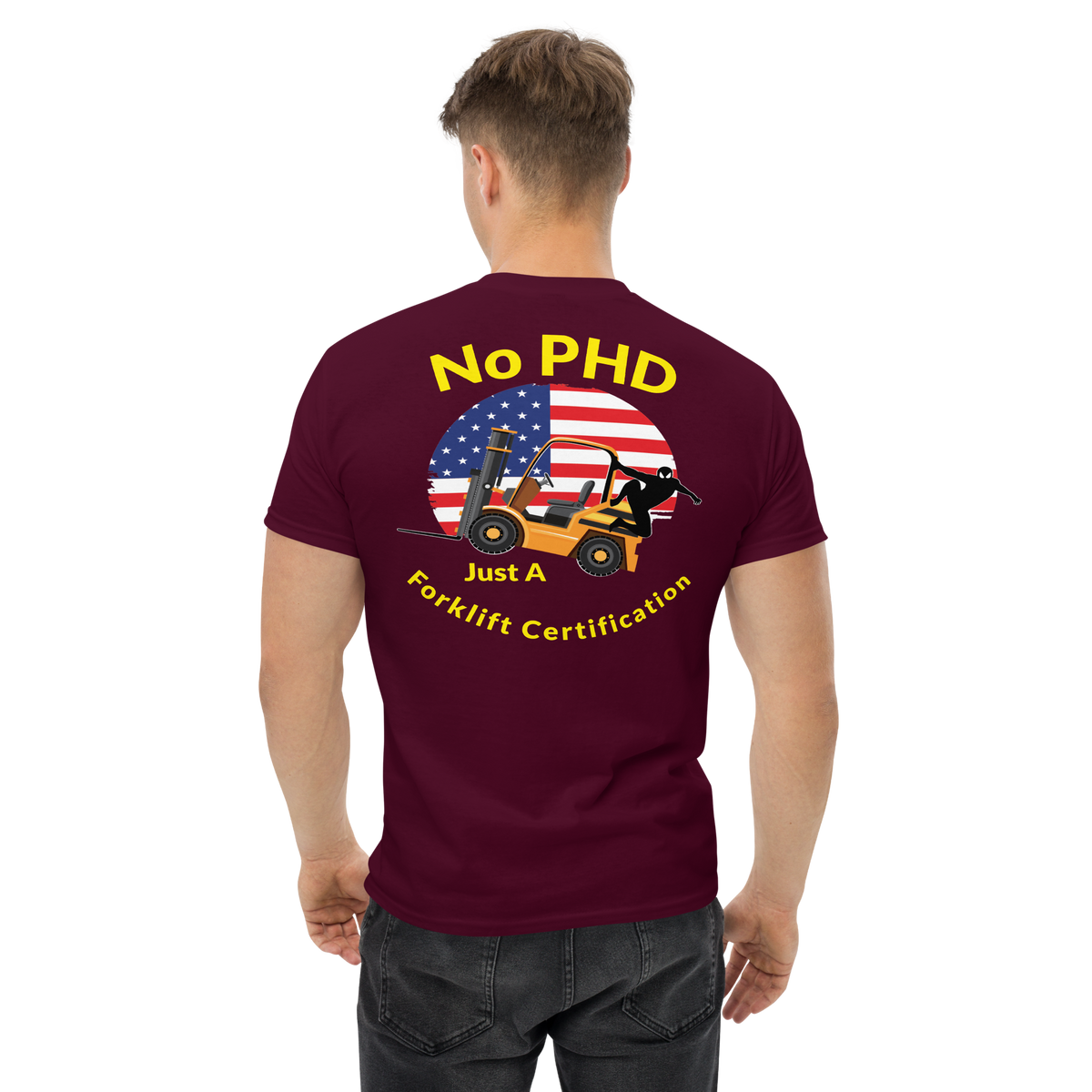 American Forklift Ninja No PHD Just A Forklift Certification GY Classic tee