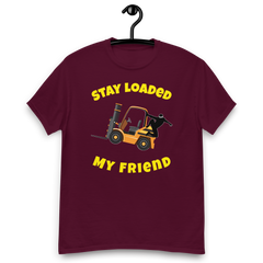 Forklift Ninja Stay Loaded My Friend GY Classic tee