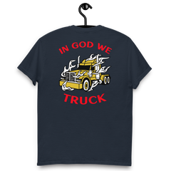 Trucker in Flames In God We Truck GR Classic tee