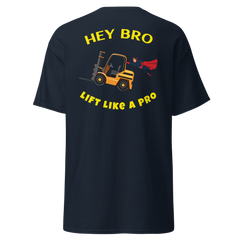 Forklift Superhero Hey Bro Lift Like a Pro GY Classic tee