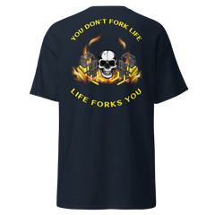 Twin Forklift In, You Don't Fork Life, Life Forks You YY Classic tee