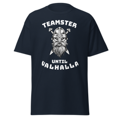 Viking Teamster Until Valhalla WW Classic tee