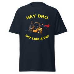 Forklift Superhero Hey Bro Lift Like a Pro Classic tee