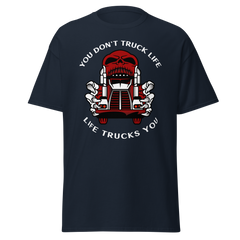 Trucker Skull, You Don't Truck Life, Life Trucks You RW Classic tee