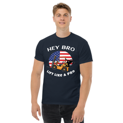 American Forklift Ninja, Hey Bro Lift Like a Pro GW Classic tee