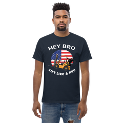 American Forklift Ninja, Hey Bro Lift Like a Pro GW Classic tee