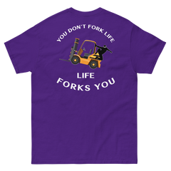 Forklift Ninja You Don't Fork Life, Life Forks You GW Classic tee