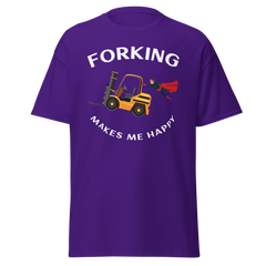 Forklift Superhero Forking Makes Me Happy GW Classic tee.