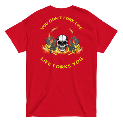 Twin Forklift In, You Don't Fork Life, Life Forks You YY Classic tee