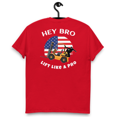 American Forklift Ninja, Hey Bro Lift Like a Pro BGW Classic tee