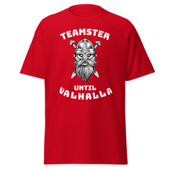 Viking Teamster Until Valhalla WW Classic tee