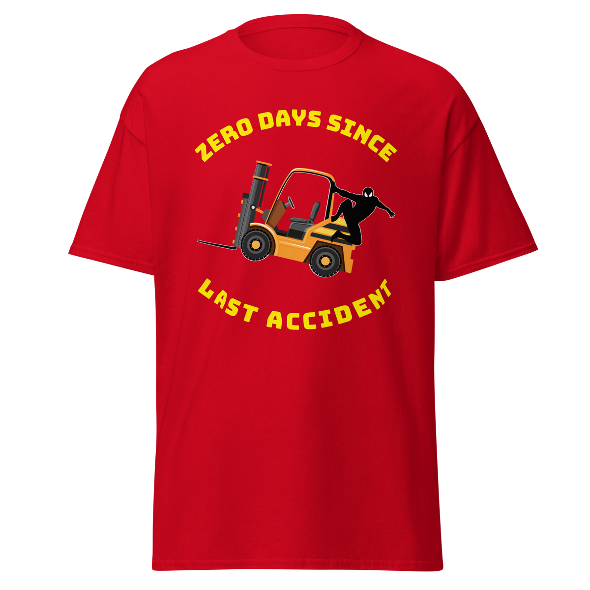 Forklift Ninja Zero Days Since Last Accident GY Classic tee