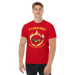 Forklift Superhero in Flames Forking Makes Me Happy GY Classic tee