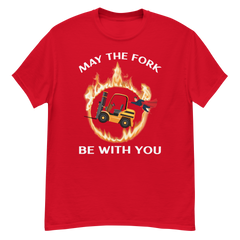 Forklift Superhero in Flames, May the Fork Be with You GW Classic tee