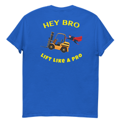 Forklift Superhero Hey Bro Lift Like a Pro GY Classic tee