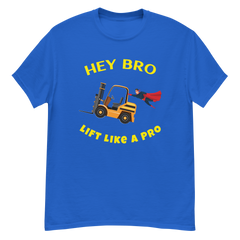 Forklift Superhero Hey Bro Lift Like a Pro GY Classic tee