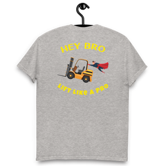 Forklift Superhero Hey Bro Lift Like a Pro GY Classic tee