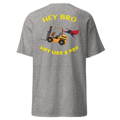 Forklift Superhero Hey Bro Lift Like a Pro GY Classic tee