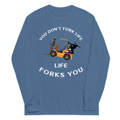 Forklift Ninja You Don't Fork Life, Life Forks You GW Long Sleeve Shirt