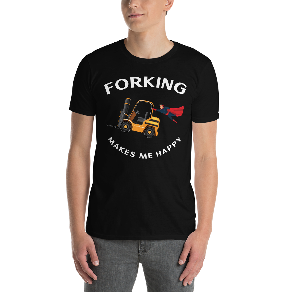 Forklift Superhero Forking Makes Me Happy GW Short-Sleeve Unisex T-Shirt