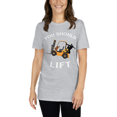 Forklift Ninja You Should Lift GW Short-Sleeve Unisex T-Shirt