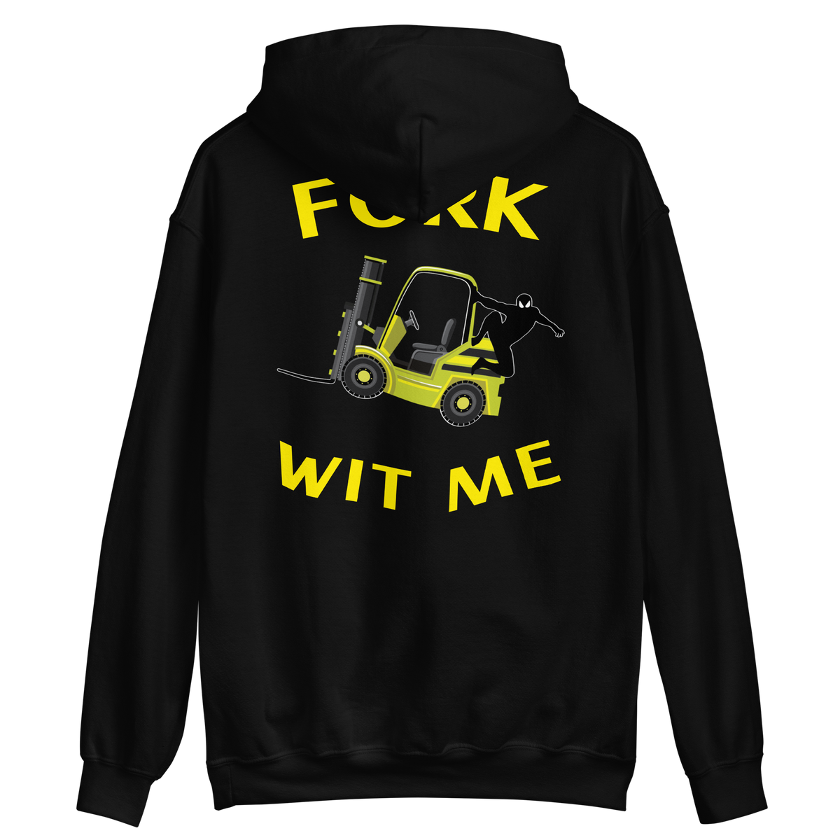 Forklift Ninja Fork Wit Me YY Unisex Hoodie